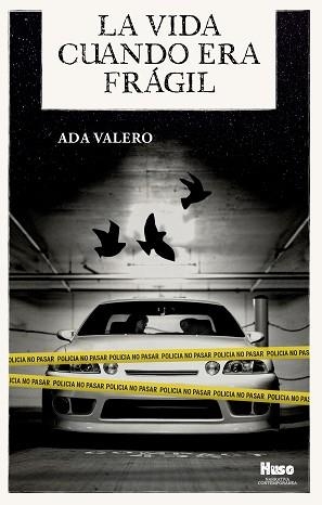 VIDA CUANDO ERA FRÁGIL, LA | 9788412301601 | VALERO, ADA | Llibreria Aqualata | Comprar llibres en català i castellà online | Comprar llibres Igualada