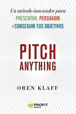 PITCH ANYTHING | 9788417942854 | KLAFF, OREN | Llibreria Aqualata | Comprar llibres en català i castellà online | Comprar llibres Igualada