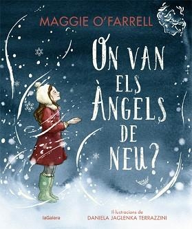 ON VAN ELS ÀNGELS DE NEU? | 9788424669607 | O'FARRELL, MAGGIE | Llibreria Aqualata | Comprar llibres en català i castellà online | Comprar llibres Igualada