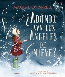 ADÓNDE VAN LOS ÁNGELES DE NIEVE? | 9788424669614 | O'FARRELL, MAGGIE | Llibreria Aqualata | Comprar llibres en català i castellà online | Comprar llibres Igualada