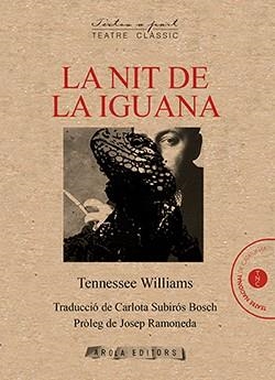 NIT DE LA IGUANA, LA | 9788412277531 | WILLIAMS, TENNESSE | Llibreria Aqualata | Comprar llibres en català i castellà online | Comprar llibres Igualada