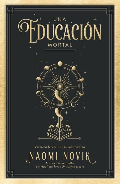 UNA EDUCACIÓN MORTAL (PRIMERA LECCIÓN DE ESCOLOMANCIA) | 9788416517411 | NOVIK, NAOMI | Llibreria Aqualata | Comprar llibres en català i castellà online | Comprar llibres Igualada