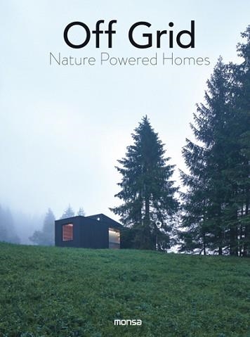 OFF GRID. NATURE POWERED HOMES | 9788417557256 | Llibreria Aqualata | Comprar llibres en català i castellà online | Comprar llibres Igualada