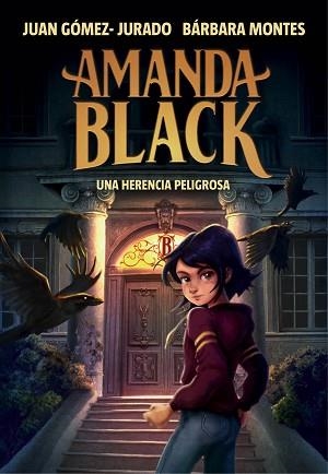 AMANDA BLACK 1. UNA HERENCIA PELIGROSA | 9788417921378 | GÓMEZ-JURADO, JUAN/ MONTES, BÁRBARA | Llibreria Aqualata | Comprar libros en catalán y castellano online | Comprar libros Igualada