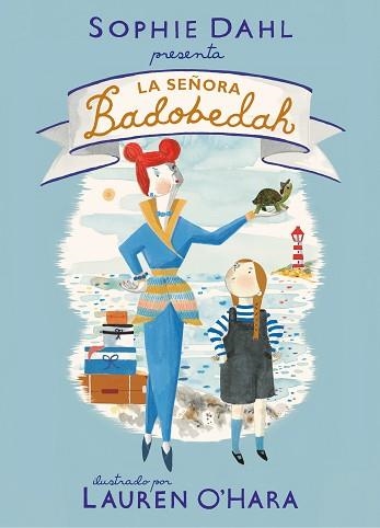 SEÑORA BADOBEDAH, LA | 9788448856519 | DAHL, SOPHIE / O'HARA, LAUREN | Llibreria Aqualata | Comprar llibres en català i castellà online | Comprar llibres Igualada