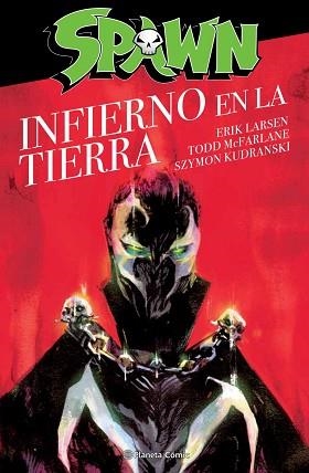 SPAWN EL INFIERNO EN LA TIERRA | 9788413411507 | MCFARLANE, TODD | Llibreria Aqualata | Comprar libros en catalán y castellano online | Comprar libros Igualada