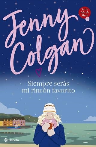 SIEMPRE SERÁS MI RINCÓN FAVORITO (SERIE ISLA DE MURE 3) | 9788408236931 | COLGAN, JENNY | Llibreria Aqualata | Comprar llibres en català i castellà online | Comprar llibres Igualada