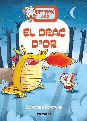 BITMAX & CO 3. EL DRAC D'OR | 9788491016618 | COPONS, JAUME / FORTUNY, LILIANA | Llibreria Aqualata | Comprar llibres en català i castellà online | Comprar llibres Igualada