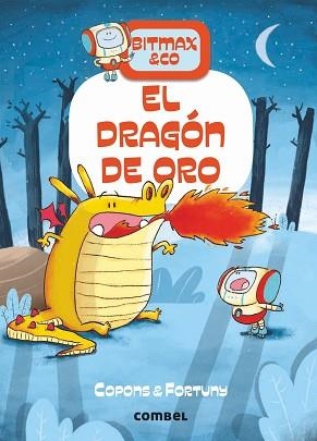 BITMAX & CO 3. EL DRAGÓN DE ORO | 9788491016625 | COPONS, JAUME / FORTUNY, LILIANA | Llibreria Aqualata | Comprar llibres en català i castellà online | Comprar llibres Igualada