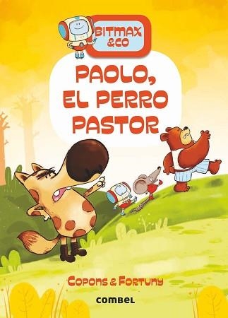 BITMAX & CO 4. PAOLO, EL PERRO PASTOR  | 9788491016649 | COPONS, JAUME / FORTUNY, LILIANA | Llibreria Aqualata | Comprar llibres en català i castellà online | Comprar llibres Igualada