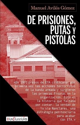 DE PRISIONES, PUTAS Y PISTOLAS | 9788417847883 | AVILÉS, MANUEL | Llibreria Aqualata | Comprar llibres en català i castellà online | Comprar llibres Igualada