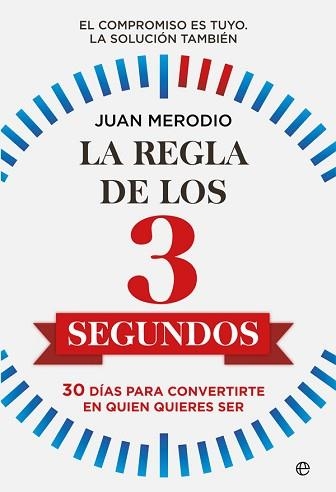 REGLA DE LOS 3 SEGUNDOS, LA | 9788491649892 | MERODIO, JUAN | Llibreria Aqualata | Comprar llibres en català i castellà online | Comprar llibres Igualada