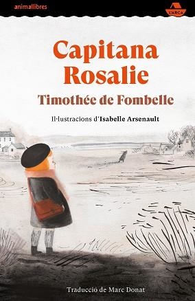 CAPITANA ROSALIE | 9788417599997 | DE FOMBELLE, TIMOTHÉE | Llibreria Aqualata | Comprar llibres en català i castellà online | Comprar llibres Igualada