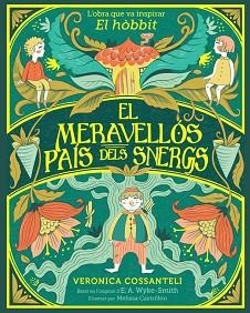 MERAVELLÓS PAÍS DELS SNERGS, EL | 9788424669546 | WYKE SMITH, E. A./COSSANTELI, VERONICA | Llibreria Aqualata | Comprar llibres en català i castellà online | Comprar llibres Igualada