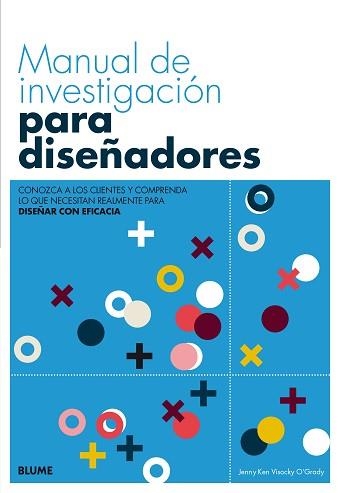 MANUAL DE INVESTIGACIÓN PARA DISEÑADORES | 9788416965991 | O'GRADY, JENN / O'GRADY, VISOCKY | Llibreria Aqualata | Comprar llibres en català i castellà online | Comprar llibres Igualada