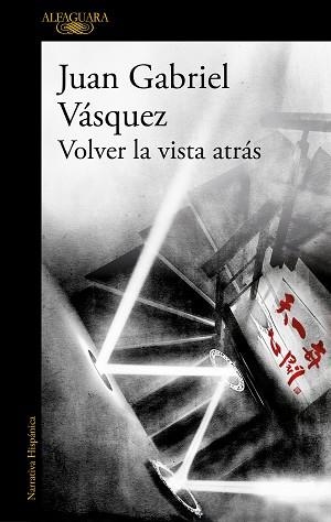 VOLVER LA VISTA ATRÁS | 9788420455600 | VÁSQUEZ, JUAN GABRIEL | Llibreria Aqualata | Comprar llibres en català i castellà online | Comprar llibres Igualada