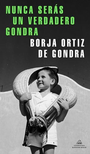 NUNCA SERÁS UN VERDADERO GONDRA | 9788439737988 | ORTIZ DE GONDRA, BORJA | Llibreria Aqualata | Comprar llibres en català i castellà online | Comprar llibres Igualada