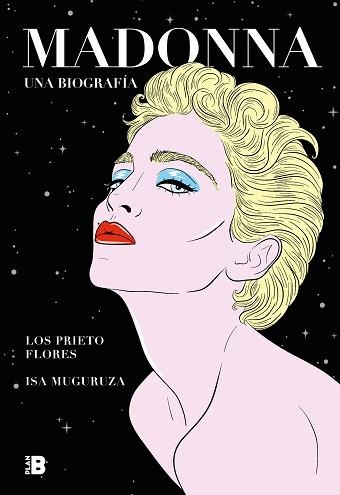 MADONNA. UNA BIOGRAFÍA | 9788417809812 | LOS PRIETO FLORES,/MUGURUZA, ISA | Llibreria Aqualata | Comprar llibres en català i castellà online | Comprar llibres Igualada