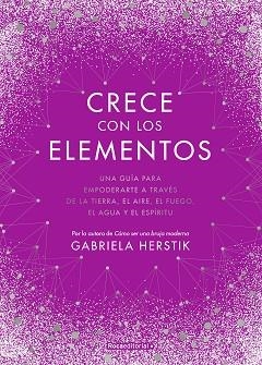 CRECE CON LOS ELEMENTOS | 9788418417122 | HERSTIK, GABRIELA | Llibreria Aqualata | Comprar llibres en català i castellà online | Comprar llibres Igualada