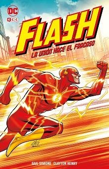 FLASH: LA UNIÓN HACE EL FRACASO | 9788418569302 | SIMONE, GAIL / SAN RAFAEL SIMÓ, FRANCISCO | Llibreria Aqualata | Comprar llibres en català i castellà online | Comprar llibres Igualada