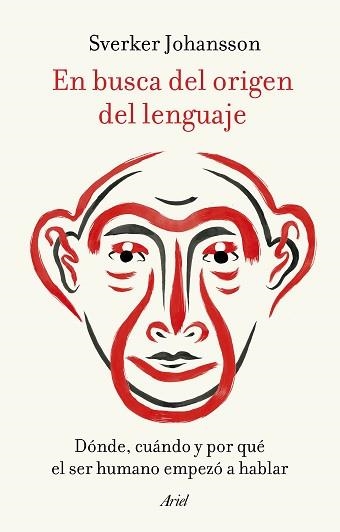 EN BUSCA DEL ORIGEN DEL LENGUAJE | 9788434433229 | JOHANSSON, SVERKER | Llibreria Aqualata | Comprar llibres en català i castellà online | Comprar llibres Igualada