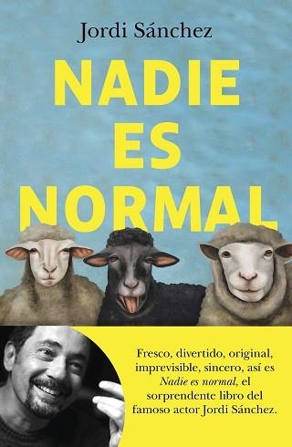 NADIE ES NORMAL | 9788408239086 | SÁNCHEZ, JORDI | Llibreria Aqualata | Comprar llibres en català i castellà online | Comprar llibres Igualada