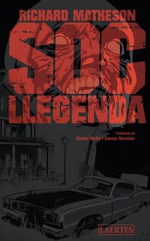 SOC LLEGENDA | 9788418292255 | MATHESON, RICHARD | Llibreria Aqualata | Comprar llibres en català i castellà online | Comprar llibres Igualada