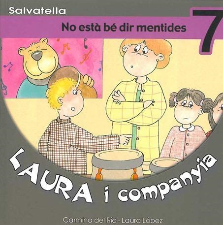 NO ESTA BE DIR MENTIDES (LAURA I COMPANYIA 7) | 9788484122494 | RIO, CARMINA DEL / LOPEZ, LAURA | Llibreria Aqualata | Comprar llibres en català i castellà online | Comprar llibres Igualada