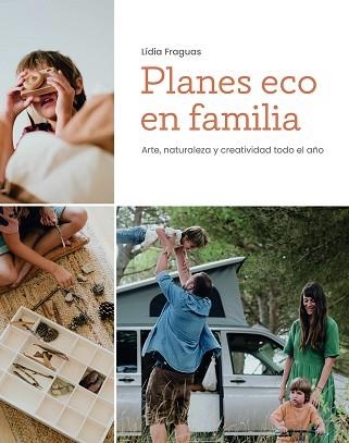 PLANES ECO EN FAMILIA | 9788499796864 | FRAGUAS, LÍDIA | Llibreria Aqualata | Comprar llibres en català i castellà online | Comprar llibres Igualada