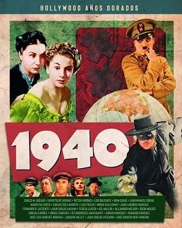 HOLLYWOOD AÑOS DORADOS: 1940 | 9788418181160 | ARRIBAS VICTOR / RODRIGUEZ LAFUENTE FERNANDO / RODRIGUEZ MARCHANTE OTI / SANCHEZ GERARDO | Llibreria Aqualata | Comprar llibres en català i castellà online | Comprar llibres Igualada