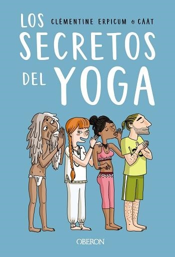 SECRETOS DEL YOGA, LOS | 9788441543317 | ERPICUM, CLÉMENTINE | Llibreria Aqualata | Comprar llibres en català i castellà online | Comprar llibres Igualada