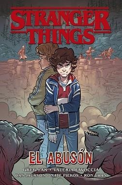 STRANGER THINGS: EL ABUSÓN | 9788467943573 | GREG PAK/ VALERIA FAVOCCIA/ DAN JACKSON | Llibreria Aqualata | Comprar llibres en català i castellà online | Comprar llibres Igualada