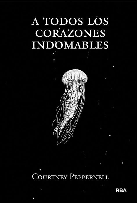 A TODOS LOS CORAZONES INDOMABLES | 9788491876618 | PEPPERNELL COURTNEY | Llibreria Aqualata | Comprar llibres en català i castellà online | Comprar llibres Igualada