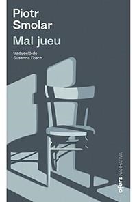 MAL JUEU | 9788416260997 | SMOLAR, PIOTR | Llibreria Aqualata | Comprar llibres en català i castellà online | Comprar llibres Igualada