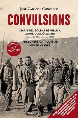 CONVULSIONS. DIARIS DEL SOLDAT REPUBLICÀ  JAUME CUSIDÓ LLOBET | 9788418434365 | CABAÑAS GONZÁLEZ, JOSÉ | Llibreria Aqualata | Comprar llibres en català i castellà online | Comprar llibres Igualada