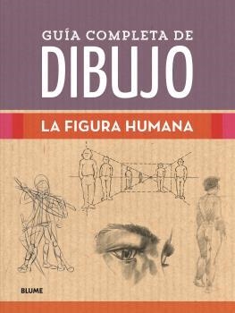 GUÍA COMPLETA DE DIBUJO. FIGURA HUMANA | 9788418459238 | VARIOS AUTORES | Llibreria Aqualata | Comprar llibres en català i castellà online | Comprar llibres Igualada