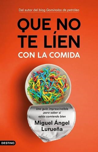 QUE NO TE LÍEN CON LA COMIDA | 9788423358755 | LURUEÑA, MIGUEL ÁNGEL | Llibreria Aqualata | Comprar llibres en català i castellà online | Comprar llibres Igualada