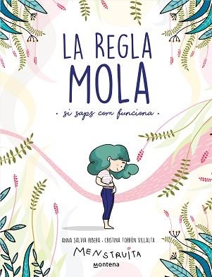 REGLA MOLA, LA (SI SAPS COM FUNCIONA) | 9788418483806 | SALVIA, ANNA / TORRÓN (MENSTRUITA), CRISTINA | Llibreria Aqualata | Comprar llibres en català i castellà online | Comprar llibres Igualada