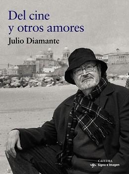 DEL CINE Y OTROS AMORES | 9788437642260 | DIAMANTE, JULIO | Llibreria Aqualata | Comprar llibres en català i castellà online | Comprar llibres Igualada