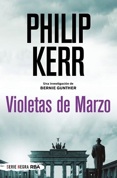 VIOLETAS DE MARZO (BERNIE GUNTHER 1) | 9788491873525 | KERR, PHILIP | Llibreria Aqualata | Comprar llibres en català i castellà online | Comprar llibres Igualada