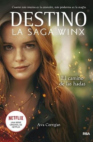 DESTINO. LA SAGA WINX. EL CAMINO DE LAS HADAS. | 9788427277960 | CORRIGAN, AVA | Llibreria Aqualata | Comprar llibres en català i castellà online | Comprar llibres Igualada