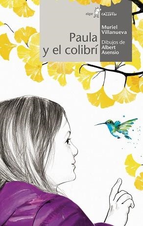 PAULA Y EL COLIBRÍ | 9788491424413 | VILLANUEVA PERARNAU, MURIEL | Llibreria Aqualata | Comprar llibres en català i castellà online | Comprar llibres Igualada