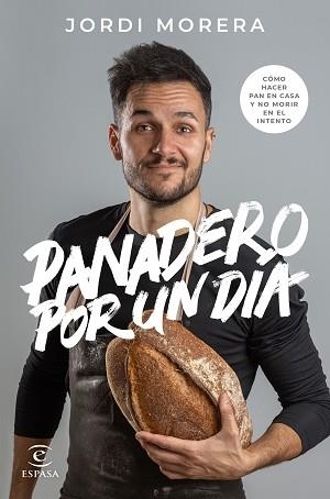 PANADERO POR UN DÍA | 9788467060928 | MORERA, JORDI | Llibreria Aqualata | Comprar llibres en català i castellà online | Comprar llibres Igualada