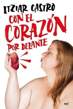 CON EL CORAZÓN POR DELANTE | 9788427048263 | CASTRO, ITZIAR | Llibreria Aqualata | Comprar llibres en català i castellà online | Comprar llibres Igualada