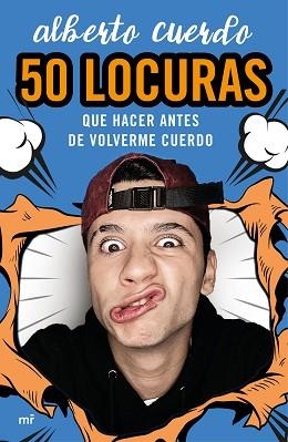 50 LOCURAS QUE HACER ANTES DE VOLVERME CUERDO | 9788427048249 | CUERDO, ALBERTO | Llibreria Aqualata | Comprar llibres en català i castellà online | Comprar llibres Igualada