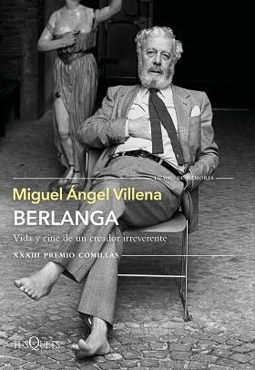 BERLANGA. VIDA Y CINE DE UN CREADOR IRREVERENTE | 9788490669266 | VILLENA, MIGUEL ÁNGEL | Llibreria Aqualata | Comprar llibres en català i castellà online | Comprar llibres Igualada