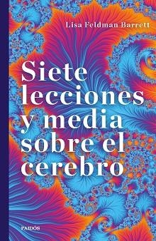 SIETE LECCIONES Y MEDIA SOBRE EL CEREBRO | 9788449337963 | BARRETT, LISA FELDMAN | Llibreria Aqualata | Comprar llibres en català i castellà online | Comprar llibres Igualada