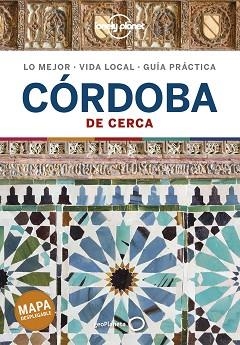 CÓRDOBA DE CERCA (LONELY PLANET EDICIO 2020) | 9788408237174 | JIMÉNEZ ZAFRA, MARTA | Llibreria Aqualata | Comprar llibres en català i castellà online | Comprar llibres Igualada