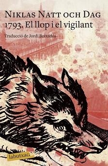 1793. EL LLOP I EL VIGILANT | 9788418572234 | NATT OCH DAG, NIKLAS | Llibreria Aqualata | Comprar llibres en català i castellà online | Comprar llibres Igualada