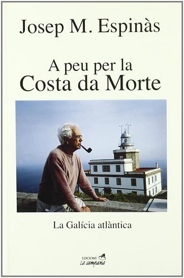 A PEU PER LA COSTA DA MORTE (CAMPANA 227) | 9788495616470 | ESPINAS, JOSEP M. | Llibreria Aqualata | Comprar llibres en català i castellà online | Comprar llibres Igualada